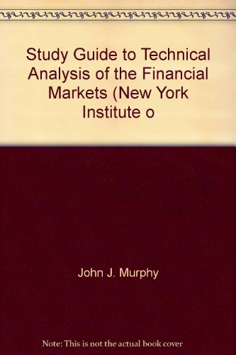 Study Guide to Technical Analysis of the Financial Markets (New York Institute o