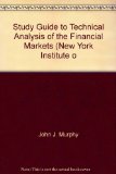 Study Guide to Technical Analysis of the Financial Markets (New York Institute o