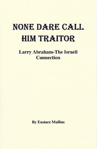 None Dare Call Him Traitor (21 pages)