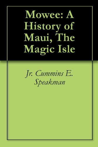 Book Cover Mowee: A History of Maui, The Magic Isle