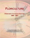 Floriculture: Webster's Timeline History, 1800 - 2007