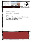 033 Saving a Corrupt File and Backing Up in Vectorworks 2008-2010 (Short Sharp Manuals)