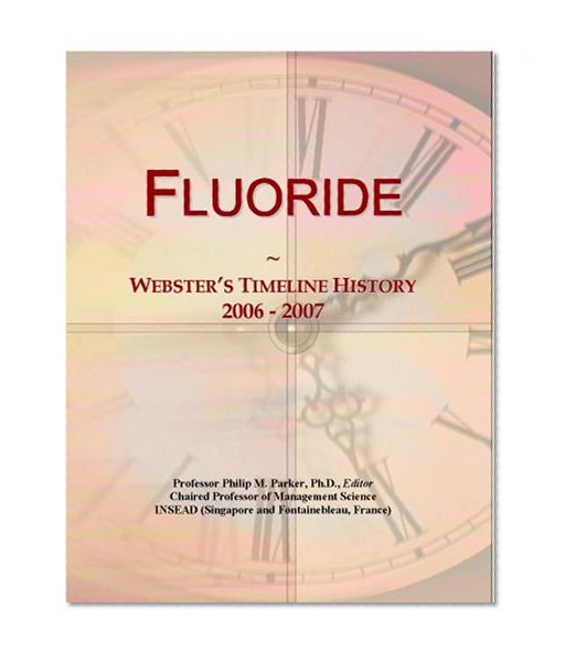 Fluoride: Webster's Timeline History, 2006 - 2007