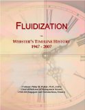 Fluidization: Webster's Timeline History, 1947 - 2007