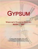 Gypsum: Webster's Timeline History, 3000BC - 2007