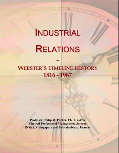 Industrial Relations: Webster's Timeline History, 1816 - 1987