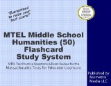 MTEL Middle School Humanities (50) Flashcard Study System: MTEL Test Practice Questions & Exam Review for the Massachusetts Tests for Educator Licensure