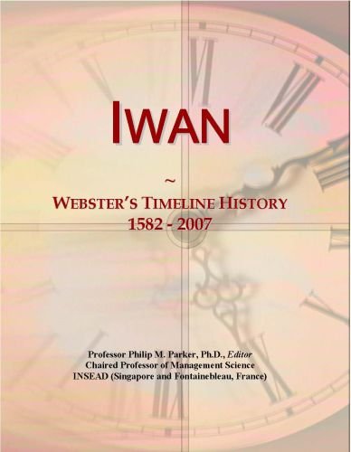 Iwan: Webster's Timeline History, 1582 - 2007