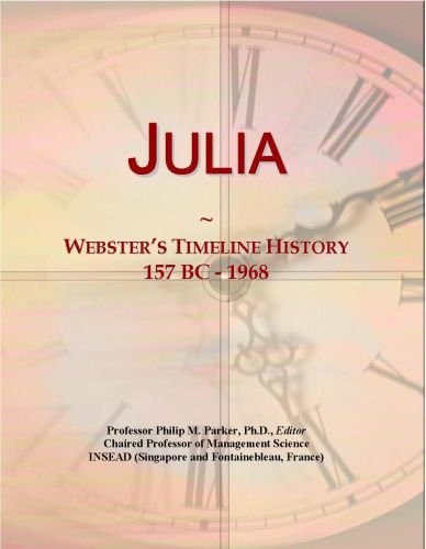 Julia: Webster's Timeline History, 157 BC - 1968