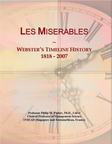 Les Miserables: Webster's Timeline History, 1818 - 2007