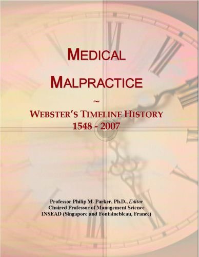 Medical Malpractice: Webster's Timeline History, 1548 - 2007