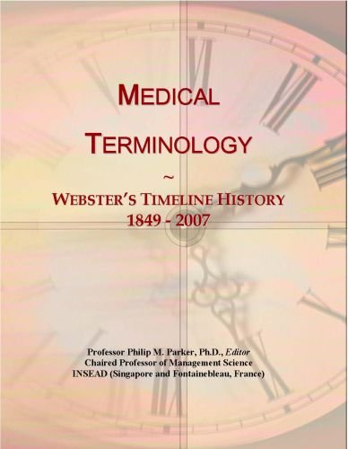 Medical Terminology: Webster's Timeline History, 1849 - 2007