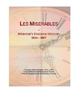 Les Miserables: Webster's Timeline History, 1818 - 2007