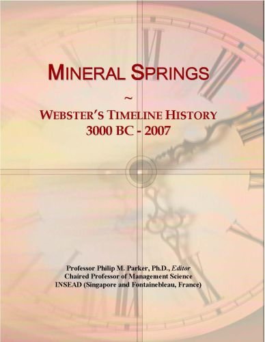 Mineral Springs: Webster's Timeline History, 3000 BC - 2007
