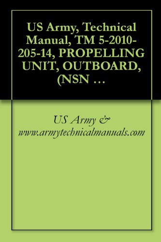 US Army, Technical Manual, TM 5-2010-205-14, PROPELLING UNIT, OUTBOARD, (NSN 2010-01-251-22