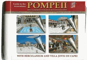 Pompeii Guide to the Excavations with Transparent Overlays of Archaeological Sites