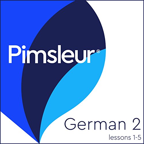Pimsleur German Level 2 Lessons 1-5: Learn to Speak and Understand German with Pimsleur Language Programs