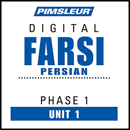 Farsi Persian Phase 1, Unit 01: Learn to Speak and Understand Farsi Persian with Pimsleur Language Programs