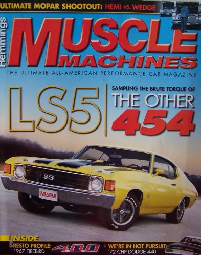 Hemmings Muscle Machines Issue #70 [ Vol. 6, Issue 10, July 2009 ] Ultimate All-American Performance Car Magazine (LS5 / Sampling the brute torque of the other 454, Vol. 6 No. 10)