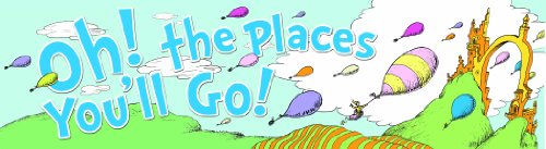 Eureka Dr. Seuss 'Oh The Places You'll Go' Back to School Poster Classroom Supplies - Horizontal Banner 45'' x 12''