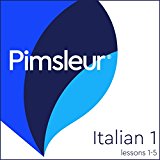 Pimsleur Italian Level 1 Lessons 1-5: Learn to Speak and Understand Italian with Pimsleur Language Programs
