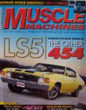Hemmings Muscle Machines Issue #70 [ Vol. 6, Issue 10, July 2009 ] Ultimate All-American Performance Car Magazine (LS5 / Sampling the brute torque of the other 454, Vol. 6 No. 10)