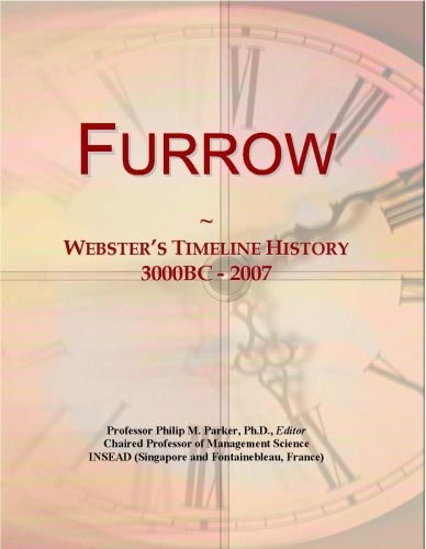 Furrow: Webster's Timeline History, 3000BC - 2007