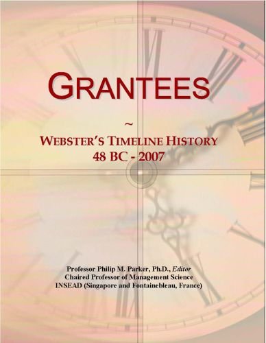Grantees: Webster's Timeline History, 48 BC - 2007