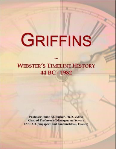 Griffins: Webster's Timeline History, 44 BC - 1982