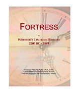 Fortress: Webster's Timeline History, 2200 BC - 1989