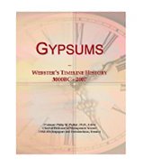 Gypsums: Webster's Timeline History, 3000BC - 2007