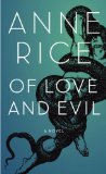 Of Love and Evil: The Songs of the Seraphim, Book Two