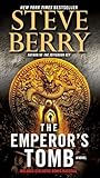 The Emperor's Tomb (with bonus short story The Balkan Escape): A Novel (Cotton Malone Book 6)