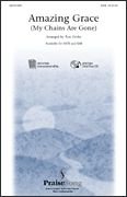 Amazing Grace (My Chains Are Gone) - SATB Choral Sheet Music