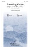 Amazing Grace (My Chains Are Gone) - SATB Choral Sheet Music