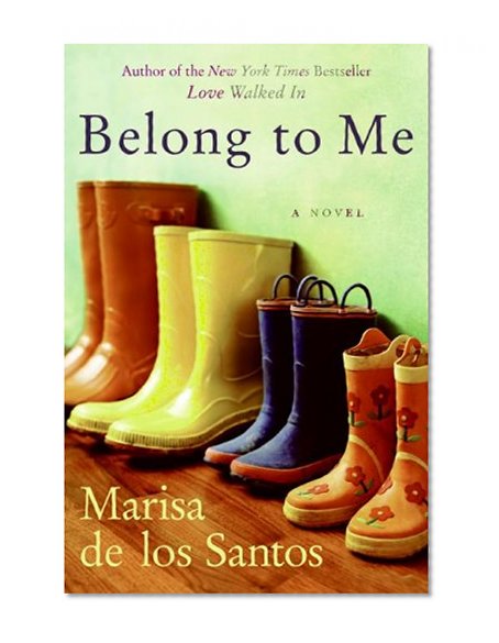 Belong to Me: A Novel