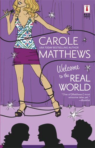 Welcome To The Real World (Red Dress Ink Novels)