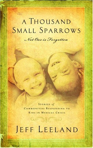 A Thousand Small Sparrows: Amazing Stories of Kids Helping Kids