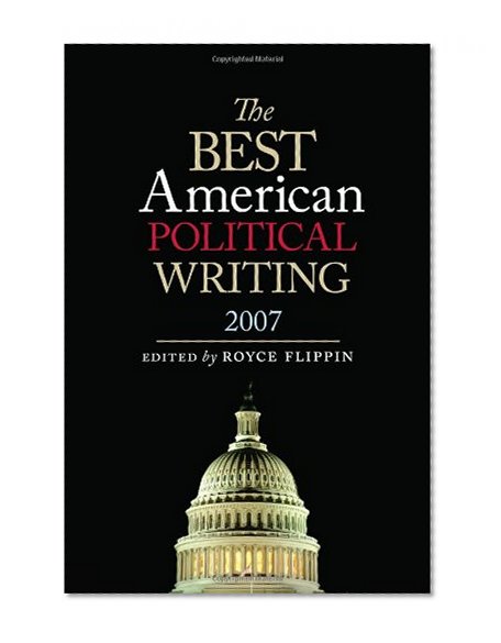Best American Political Writing 2007