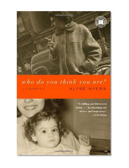 Who Do You Think You Are?: A Memoir