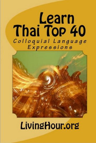Learn Thai Top 40: Colloquial Language Expressions