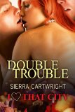 Double Trouble [I Heart That City]