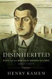 The Disinherited: Exile and the Making of Spanish Culture, 1492-1975