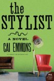 The Stylist: A Novel (P.S.)