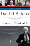 Come to Think of It: Commentaries from National Public Radio's Senior News Analyst