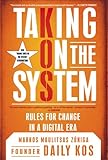 Taking on the System: Rules for Change in a Digital Era