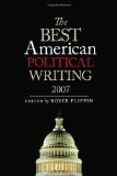 Best American Political Writing 2007