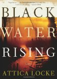 Black Water Rising: A Novel