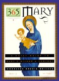 365 Mary: A Daily Guide to Mary's Wisdom and Comfort