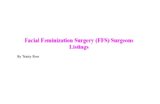 Facial Feminization Surgery (FFS) Surgeons, Sex Reassignment Surgery (SRS) Surgeons: The worldwide Transgendered Woman's guide